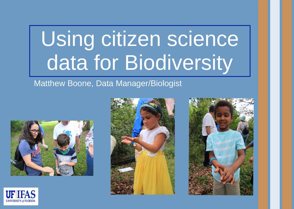 Using Citizen Scientist Data for Biodiversity Using Citizen Scientist Data for Biodiversity